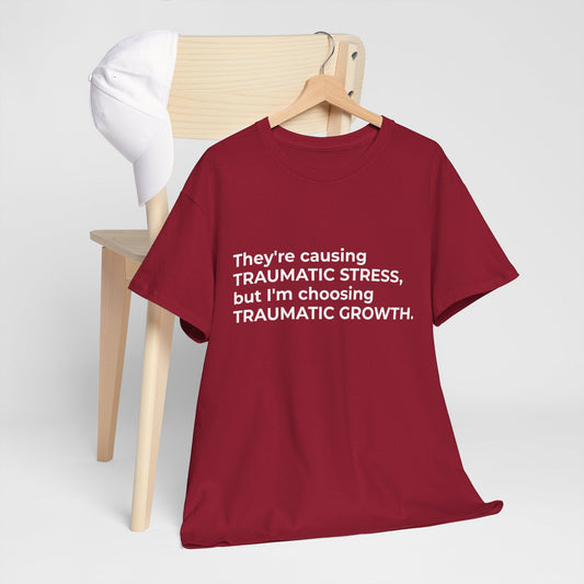 Federal Workforce Wellness Traumatic Growth Unisex Heavy Cotton Tee - Empowering Mental Resilience Message Shirt