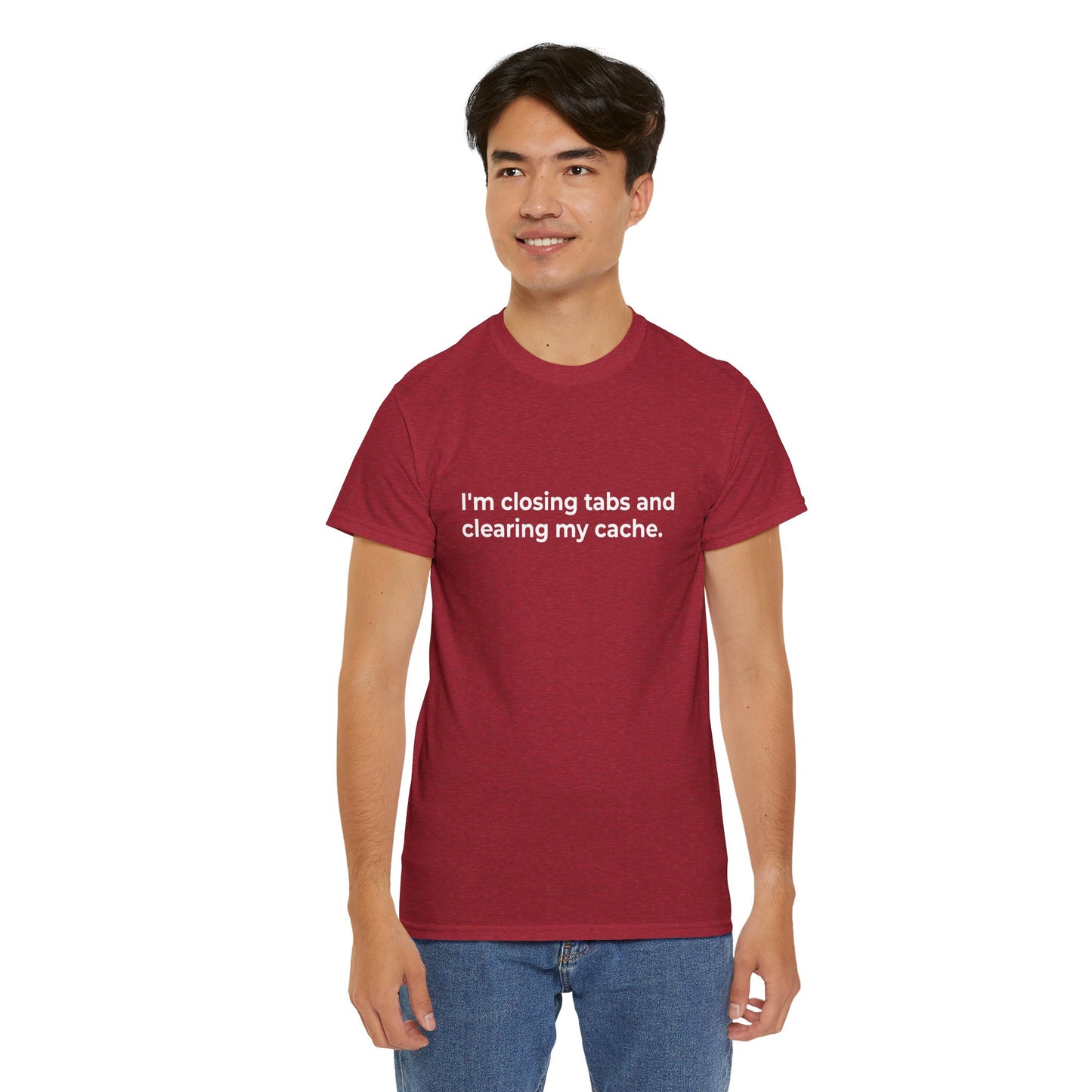 Closing Tabs & Clearing Cache Unisex Heavy Cotton Tee - Empowering Self-Care Message Shirt