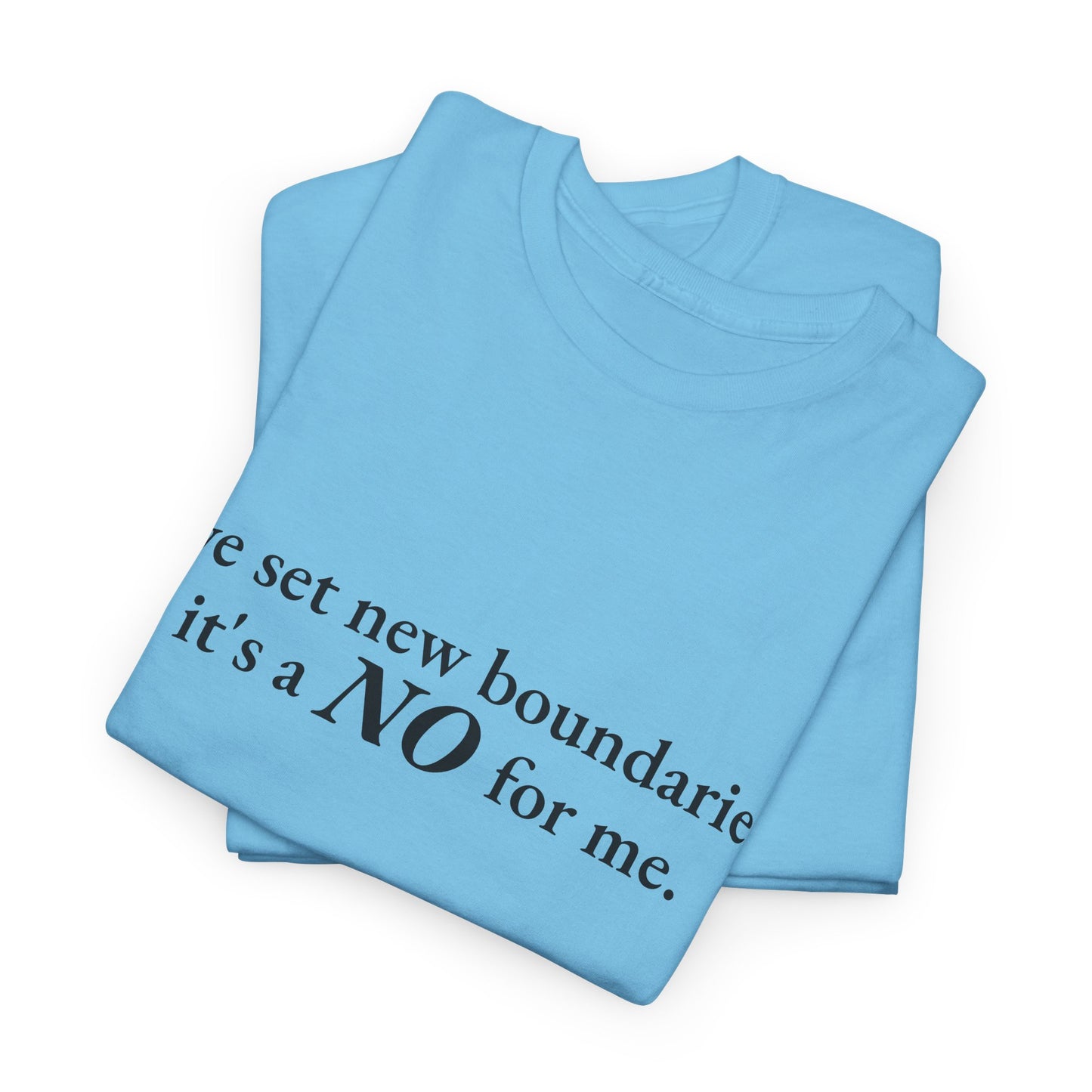 New Boundaries CORE Work Unisex Heavy Cotton Tee - Empowering Personal Boundaries Message Shirt