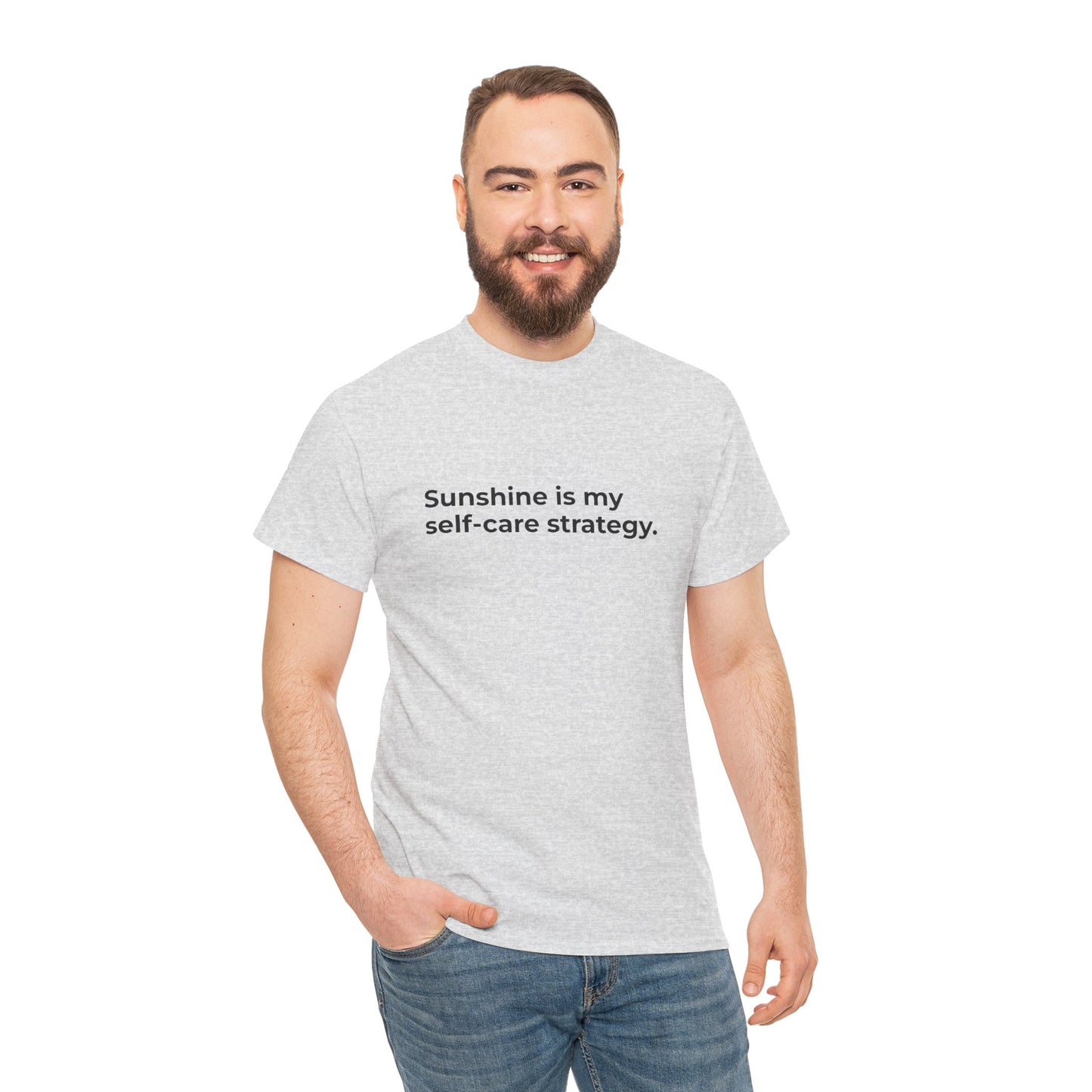 Sunshine is my Self-Care Strategy Unisex Heavy Cotton Tee - Empowering Self-Care Message Shirt