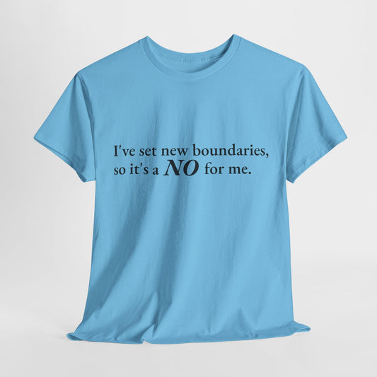 New Boundaries CORE Work Unisex Heavy Cotton Tee - Empowering Personal Boundaries Message Shirt