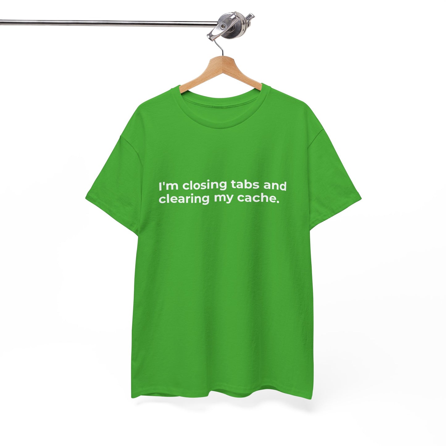 Closing Tabs & Clearing Cache Unisex Heavy Cotton Tee - Empowering Self-Care Message Shirt