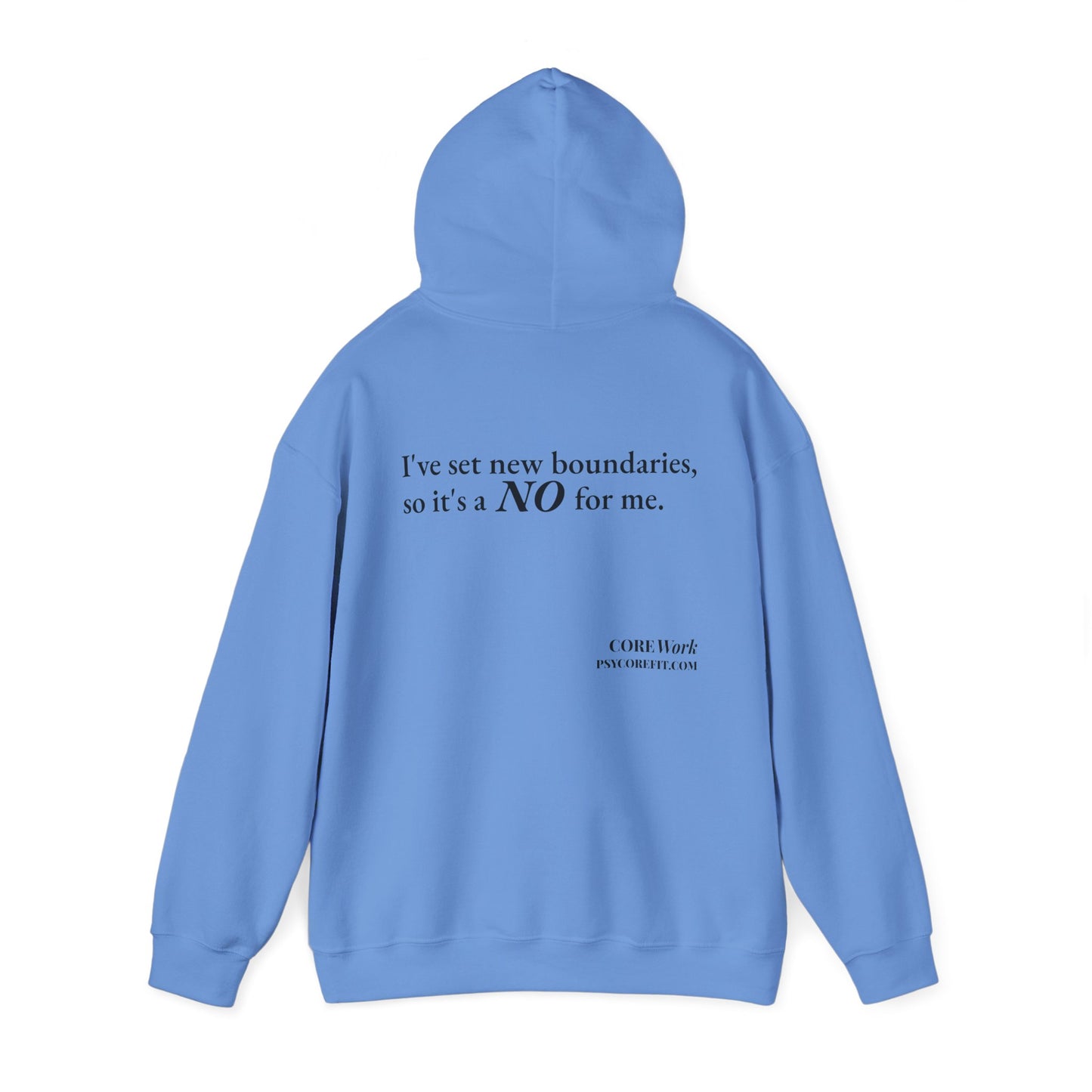 New Boundaries CORE Work Unisex Heavy Blended Hoodie - Empowering Personal Boundaries Message Shirt
