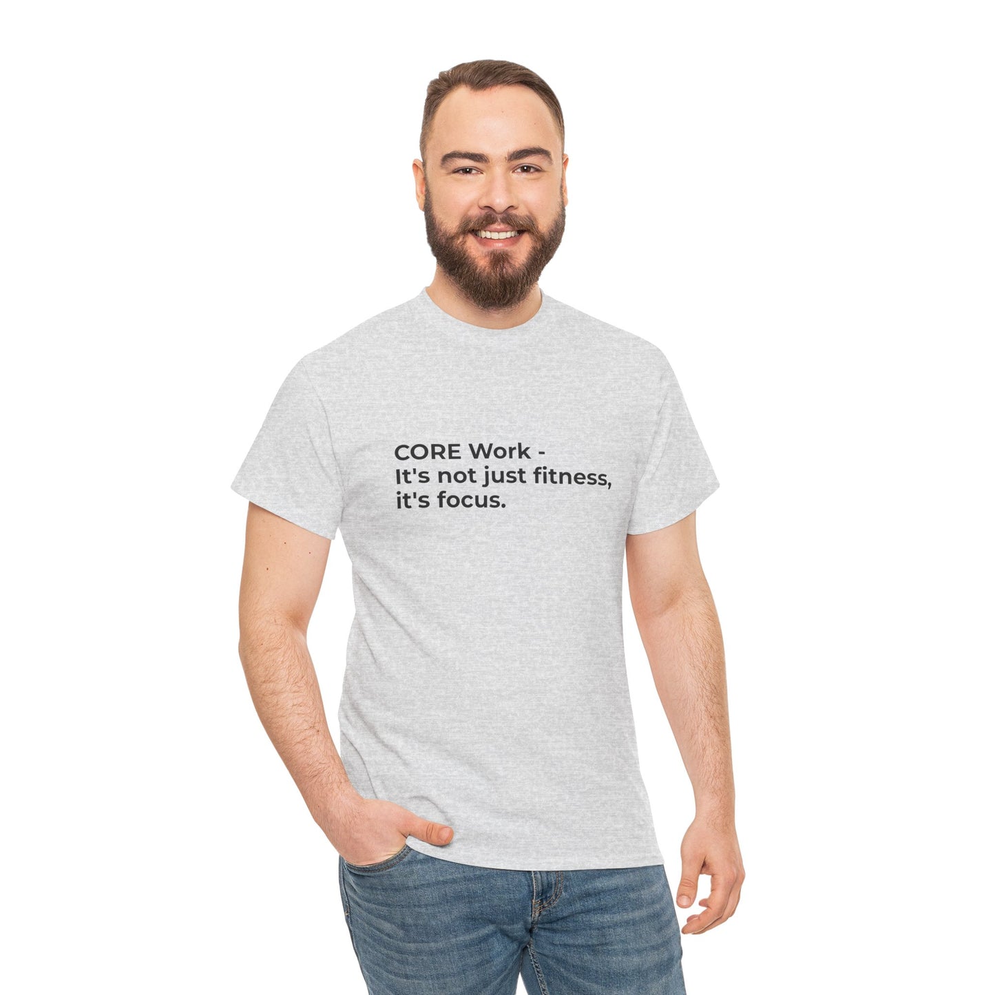 CORE Work Fitness & Focus Unisex Heavy Cotton Tee - Empowering Self-Care Message Shirt