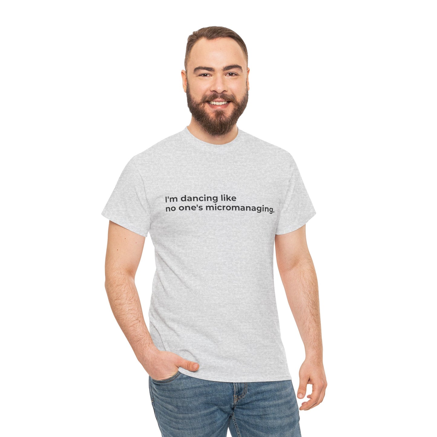 Dancing not Micromanaged Unisex Heavy Cotton Tee - Empowering Self-Care Message Shirt
