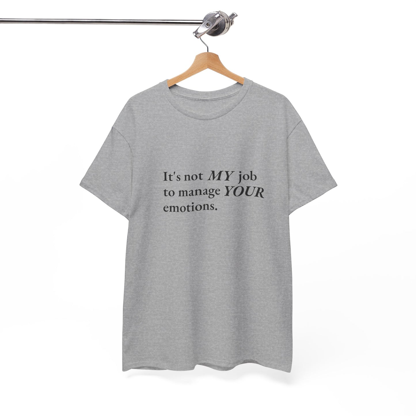 Not My Job CORE Work Unisex Heavy Cotton Tee - Empowering Personal Boundaries Message Shirt