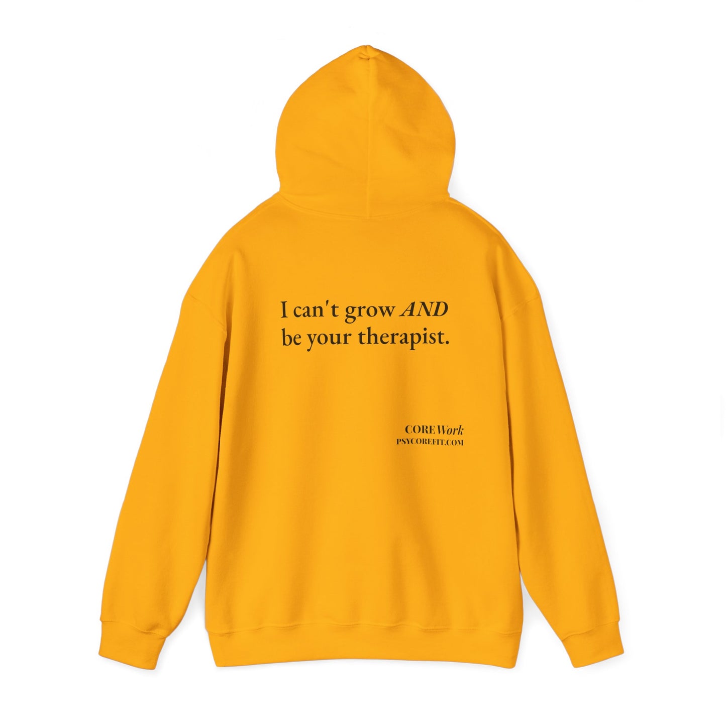 Not Your Therapist CORE Work Unisex Heavy Blended Hoodie - Empowering Personal Boundaries Message Shirt