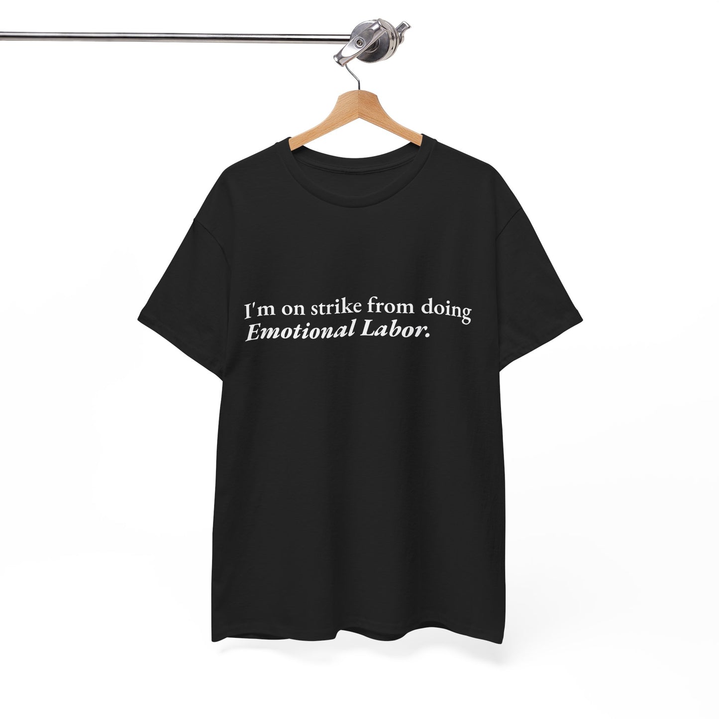 Emotional Labor Strike CORE Work Unisex Heavy Cotton Tee - Empowering Personal Boundaries Message Shirt