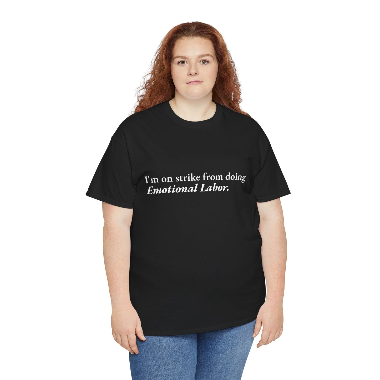 Emotional Labor Strike CORE Work Unisex Heavy Cotton Tee - Empowering Personal Boundaries Message Shirt