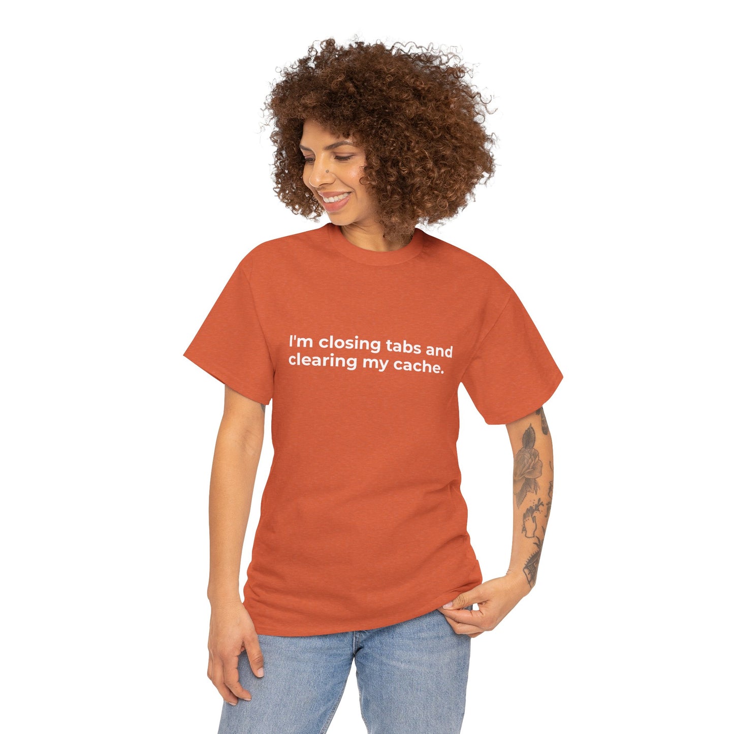 Closing Tabs & Clearing Cache Unisex Heavy Cotton Tee - Empowering Self-Care Message Shirt