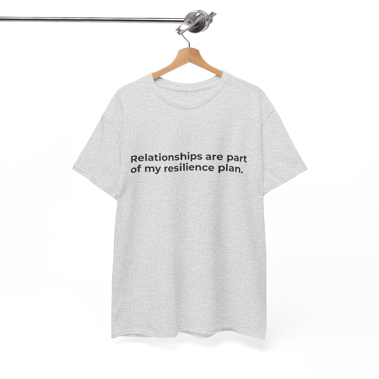 Relationships are Resilience Unisex Heavy Cotton Tee - Empowering Self-Care Message Shirt