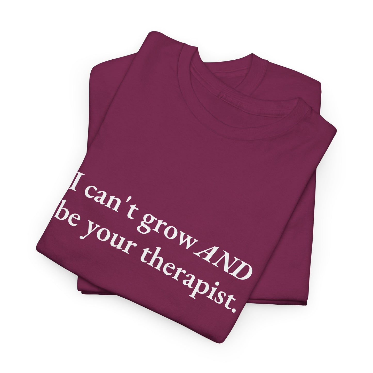 Not Your Therapist CORE Work Unisex Heavy Cotton Tee - Empowering Personal Boundaries Message Shirt