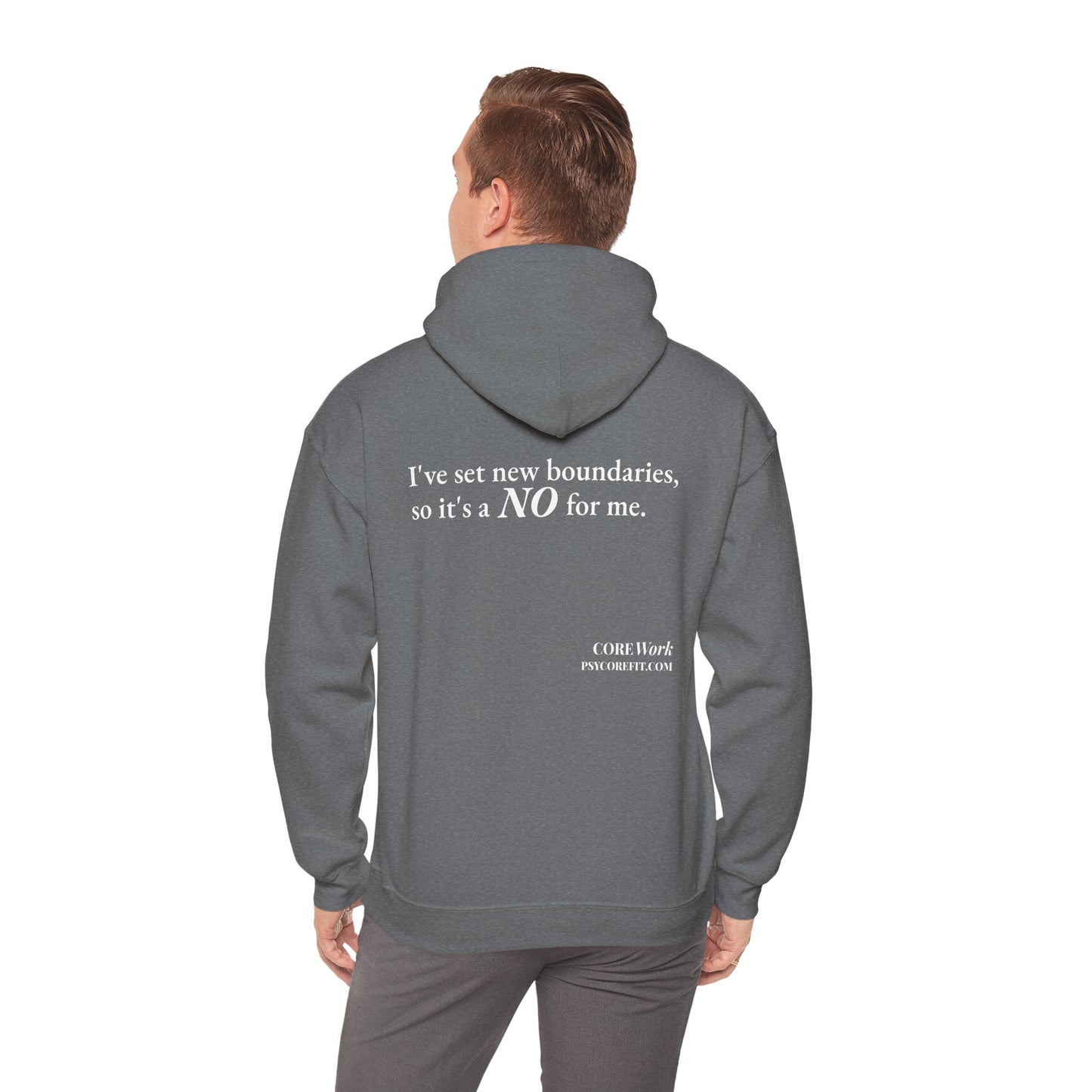 New Boundaries CORE Work Unisex Heavy Blended Hoodie - Empowering Personal Boundaries Message Shirt