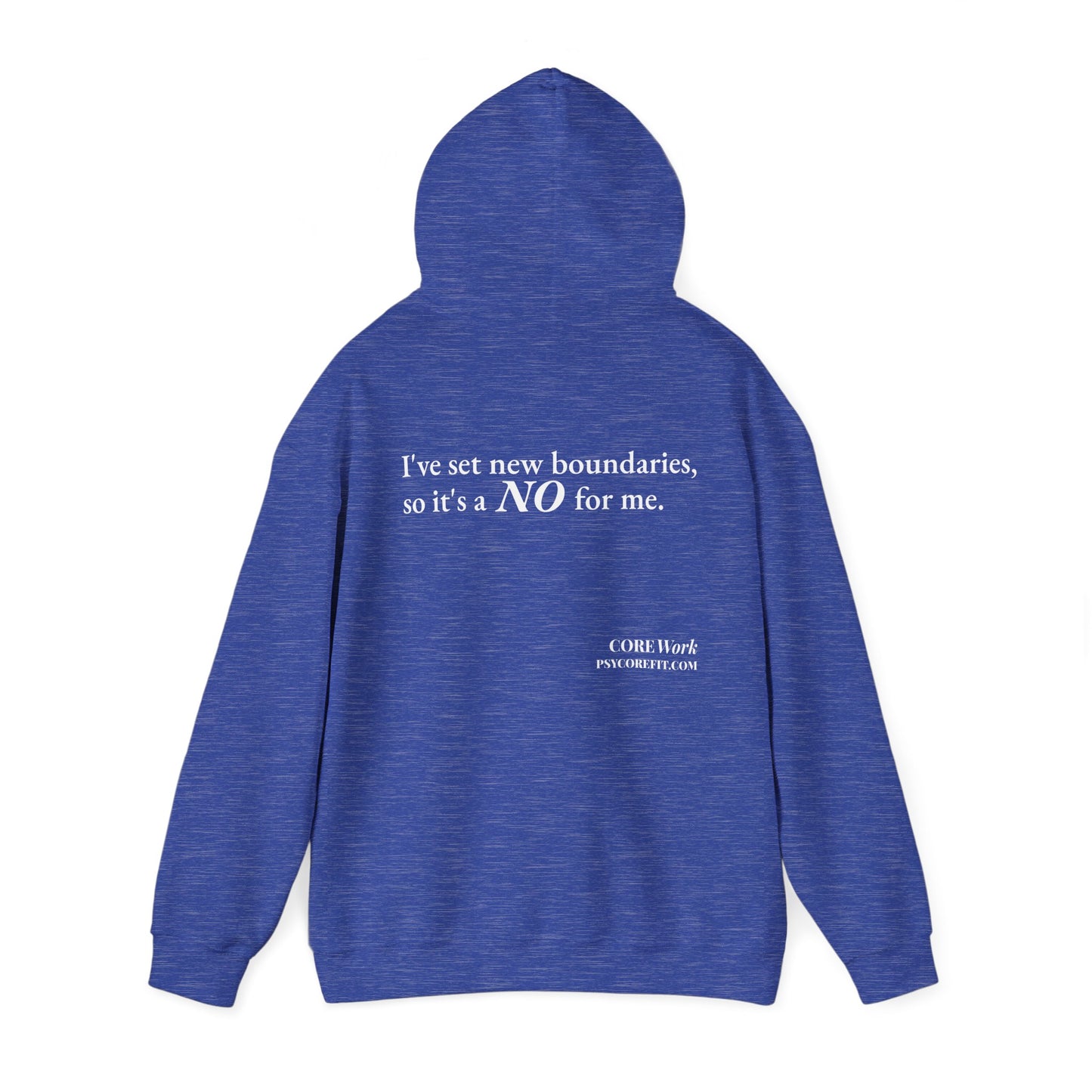 New Boundaries CORE Work Unisex Heavy Blended Hoodie - Empowering Personal Boundaries Message Shirt