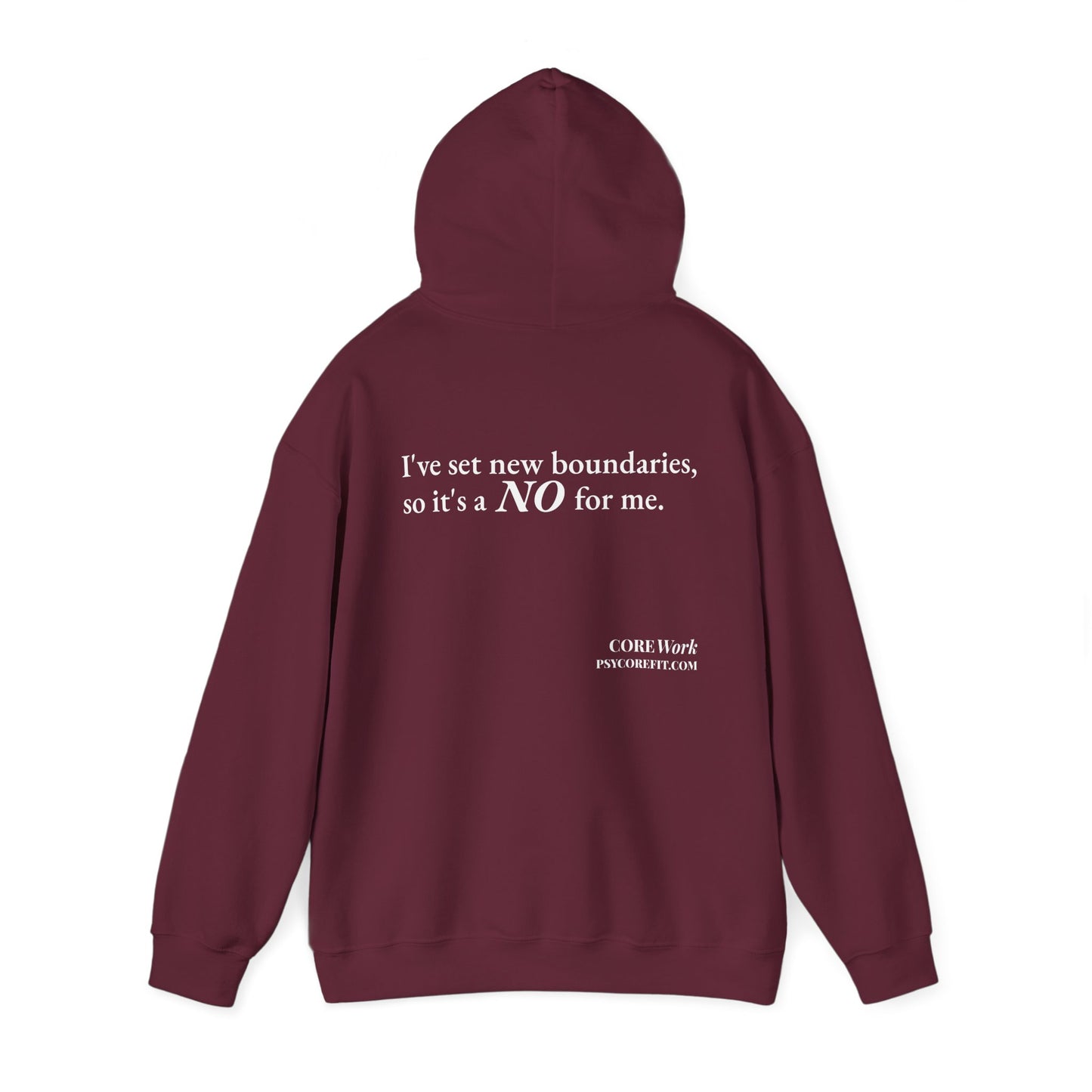 New Boundaries CORE Work Unisex Heavy Blended Hoodie - Empowering Personal Boundaries Message Shirt